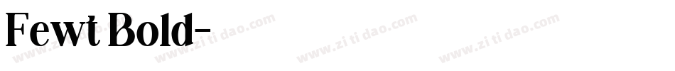 Fewt Bold字体转换